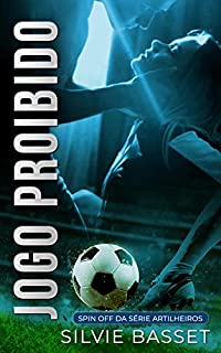 Livro Jogo Proibido: Spin Off Artilheiros