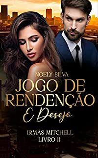 Livro Jogo de Redenção e Desejo: Irmãs Mitchell - Livro II