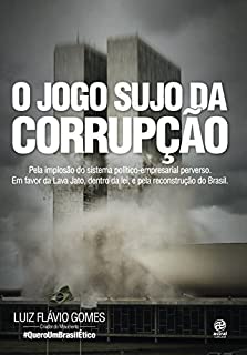 O jogo sujo da corrupção