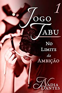 Livro Jogo Tabu: No Limite da Ambição (Parte 1)