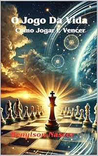 Livro O Jogo Da Vida: Como Jogar E Vencer