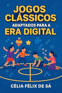 Livro Jogos Clássicos Adaptados para a Era Digital
