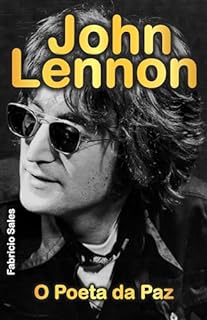 Livro John Lennon: O Poeta da Paz