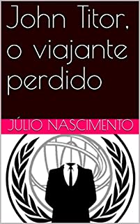 John Titor, o viajante perdido