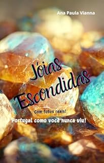 Livro Jóias Escondidas: Portugal como você nunca viu!