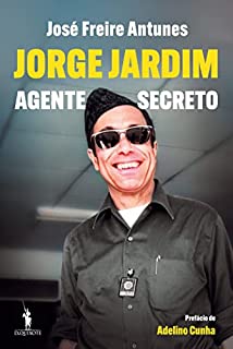 Livro Jorge Jardim – Agente Secreto