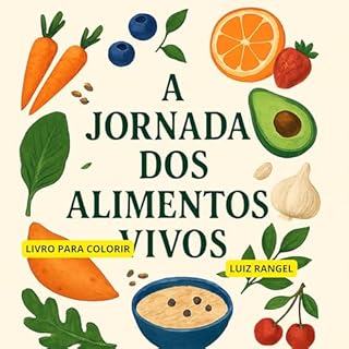 A Jornada dos Alimentos Vivos