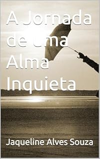 Livro A Jornada de uma Alma Inquieta