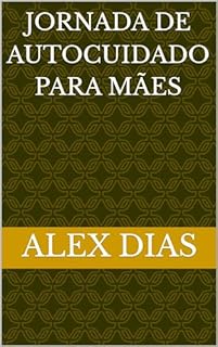 Livro Jornada de Autocuidado para Mães