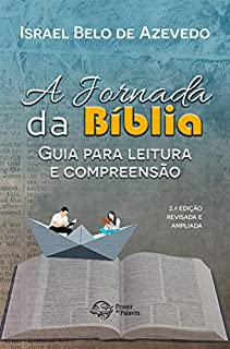 Livro A Jornada da Bíblia: Guia para Leitura e Compreensão