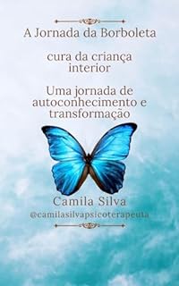 Livro A Jornada da Borboleta: Cura da criança interior