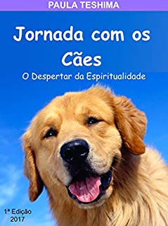 Livro Jornada com os Cães: O Despertar da Espiritualidade