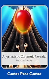 Livro A Jornada do Caramujo Celestial (Contos Para Contar)