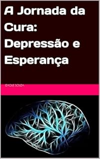 Livro A Jornada da Cura: Depressão e Esperança