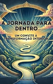Livro A Jornada para Dentro: Um Convite à Transformação Interior