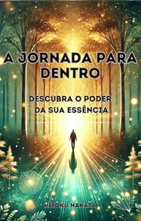 Livro A Jornada para Dentro: Descubra o Poder da Sua Essência
