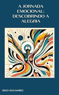 Livro A jornada emocional: descobrindo a alegria