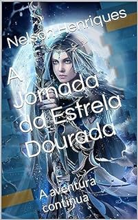 Livro A Jornada da Estrela Dourada: A aventura continua