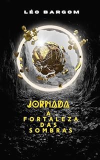 Livro JORNADA A FORTALEZA DAS SOMBRAS