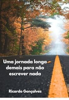 Livro Uma Jornada Longa Demais Para Não Escrever Nada