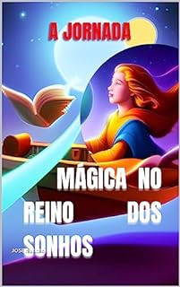 Livro A Jornada Mágica no Reino dos Sonhos