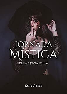 Jornada Mística: de uma jovem bruxa