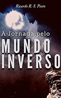 Livro A jornada pelo Mundo Inverso (Crônicas do Mundo Inverso)