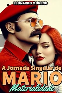 A Jornada Singular de Mario: Materialidade