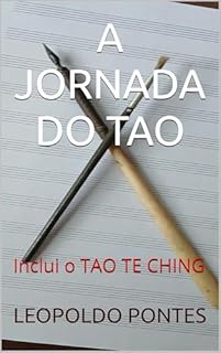 Livro A JORNADA DO TAO : Inclui o TAO TE CHING