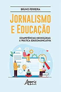 Livro Jornalismo e Educação: Competências Necessárias à Prática Educomunicativa