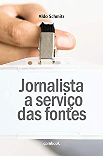 Livro Jornalista a serviço das fontes