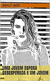 Livro Uma jovem esposa desesperada e um jovem
