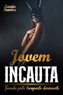 Livro Jovem Incauta: Tomada pelo Terapeuta Dominante