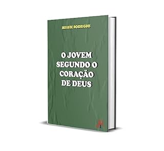 O JOVEM SEGUNDO O CORAÇÃO DE DEUS