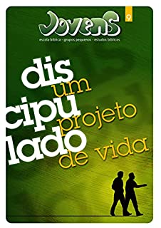 Livro Jovens 09 - Discipulado, um projeto de vida - Aluno