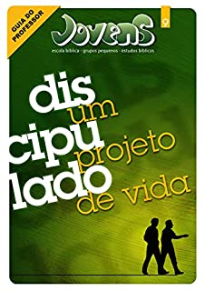 Livro Jovens 09 - Discipulado, um projeto de vida - Guia