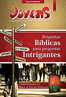 Livro Jovens 22 - Resposta Bíblicas para Perguntas Intrigantes - GUIA DO PROFESSOR