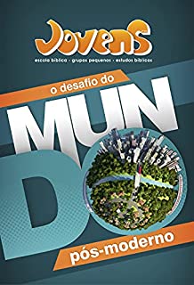 Livro Jovens - O Desafio do Mundo Pós-Moderno | Guia do Professor