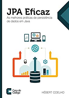 Livro JPA Eficaz: As melhores práticas de persistência de dados em Java