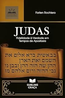 Livro JUDAS: Fidelidade à Verdade em Tempos de Apostasia (Comentários da Bíblia)