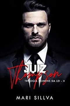 JUIZ THOMPSON (Trilogia Homens da Lei Livro 2)