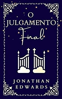 Livro O Julgamento Final: O Juízo Final