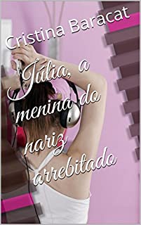 Júlia, a menina do nariz arrebitado