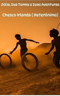 Livro Julia, Sua Turma e Suas Aventuras (Parceria selo editorial Quimera antologias e site das letras edições literárias Livro 44)
