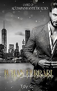 Livro Julian Ferrari (Acompanhante de Luxo Livro 2)