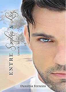 Livro Julian: Spin-off da Trilogia Rendida por você (Entre Sombra & Luz Livro 2)