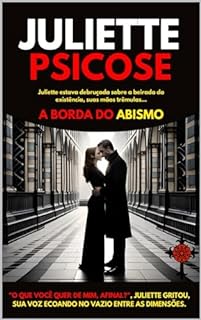 Livro Juliette Psicose : A borda do abismo da Realidade