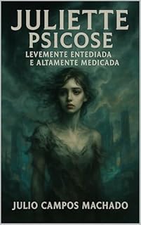 Livro Juliette Psicose: Levemente Entediada Altamente Medicada