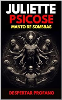 Livro Juliette Psicose: Manto de Sombras Despertar Profano