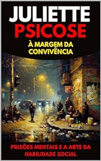 Livro Juliette Psicose : À Margem da Convivência